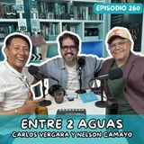 EP260: UN THRILLER AMBIENTAL CON CARLOS VERGARA Y NELSON CAMAYO