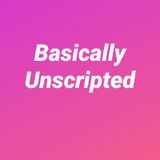 Basically Unscripted - Episode 1: Day 9 of ECQ