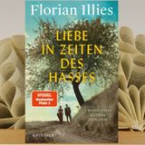 18.08. Florian Illies - Liebe in Zeiten des Hasses (Kerstin Morgenstern)