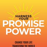Harness Your PromisePower: How One Promise Can Change Your Life with Matthew Cossolotto