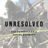The Pennsylvania Serial Bomber?