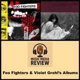 Foo Fighters & Violet Grohl's Albums (Ep. 19)
