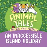 An Inaccessible Island Holiday