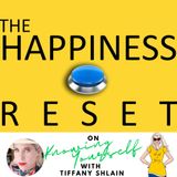 The Happiness Reset Episode 5 with Tiffany Shlain