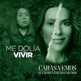 Vivir se había convertido en un dolor insoportable - Episodio 120