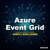 Azure Event Grid - Simply Explained