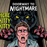 Here Kitty Kitty: A Terrifying Tale of Greed and Madness