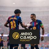 #264 - Raphinha artilheiro em um Barcelona imparável