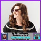 Ep. 62 - Stef Penney, “The Beasts of Paris”