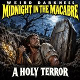 A HOLY TERROR: Ambrose Bierce's Graveyard Gold Strike | #MidnightInTheMacabre