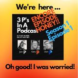 ENCORE: Introducing 3P's In A Podcast-Our First Episode Honey!