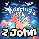 2 John: Walk in Truth and Love Bible Study