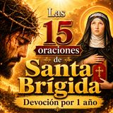 Las 15 Oraciones de SANTA BRÍGIDA ▶︎ Por 1 año [Oraciones OFICIALES BRIGIDINAS]