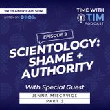 S1E9 | Scientology: Shame + Authority w/ Jenna Miscavige