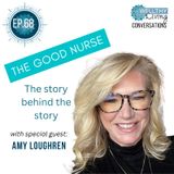 #68 Amy The Good Nurse - The story behind the story