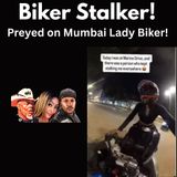 Woman Biker Stalked by Creepy Biker in Mumbai!