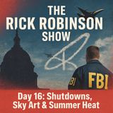 TRRS 10-16-25 Day 16: Shutdowns, Sky Art & Summer Heat
