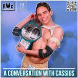 Pro Wrestling Culture #432 - A conversation with Cassius ft. DTLC