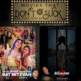 Movies That Don't Suck and Some That Do: You Are So Not Invited To My Bat Mitzvah/The Equalizer 3