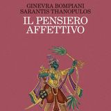 Ginevra Bompiani "Il pensiero affettivo"