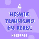 4. NESWIA, feminismo en árabe