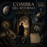 Episodio 390 – L’Ombra del Ritorno Il Mercurio Retrogrado e la Meccanica del Passato Rincontrato
