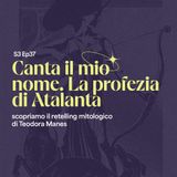 Canta il mio nome. La profezia di Atalanta, il retelling mitologico di Teodora Manes