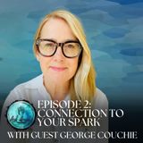 Connection to your Spark with guest George Couchie  Spreaker Launch April 16: