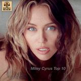 Miley Cyrus Top 10 (Ep. 9)