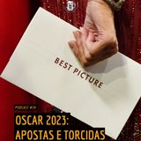 034 | Oscar 2023: apostas e torcidas
