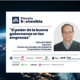 El poder de la buena gobernanza en las empresas - Oscar Pardo