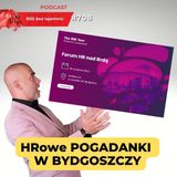 #708 The BSS Tour 2022 - Forum HR nad Brdą w Bydgoszczy