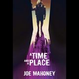 Joe Mahoney Visits The Coffee Shop to Discuss "A Time and A Place"