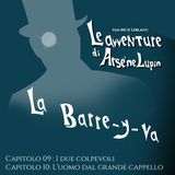 Arsenio Lupin in "La Barre-y-va" [CAPITOLI 09-10]