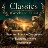 Selection from the Discourses of Epictetus with the Encheiridion - Epictetus