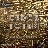 8: Dedos - Totem / Ruben Rada & Eduardo Useta