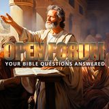 NTEB RADIO BIBLE STUDY: It’s Time For Another ‘Open Forum’ Question And Answer Bible Study!