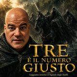 Il Signore degli Anelli 4. Tre è il numero giusto