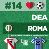 #14 - DEA ROMA