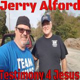 Jerry Alford Testimony for Jesus