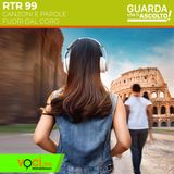 Clicca PLAY per GUARDA CHE TI ASCOLTO - RTR 99 da Roma