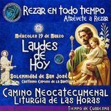 🟣 Laudes del dia de hoy ✟ MIERCOLES 19 DE MARZO 2025 ✟ SOLEMNIDAD DE SAN JOSÉ. CAMINO NEOCATECUMENAL. LITURGIA DE LAS HORAS. CUARESMA