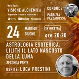 ASTROLOGIA ESOTERICA: Lilith il lato nascosto della Luna 2° parte con Luca Prestini