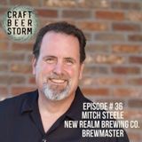 Episode # 36 - Mitch Steele, New Realm BrewMaster (ex- Stone BrewMaster)
