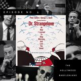 Dr. Strangelove: The Production