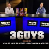 3 Guys Before The Game - Chase Harler Visits - Macho Man Appears (Episode 453)
