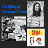 The Killing of Dominique Dunne by John Thomas Sweeney & NON-Creep Theresa Saldana "Victims for Victims"
