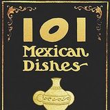 101 Mexican Dishes by May E. Southworth | Full Audiobook | Audiobook Time
