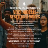 Voci Ribelli - Rebellious Voices- episodio 13
