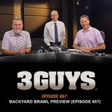 3 Guys Before The Game - Backyard Brawl Preview (Episode 657)